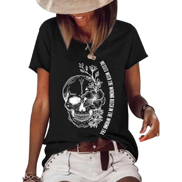Messed With The Wrong Bitch In The Wrong Era Skull On Back Women's Short Sleeve Loose T-shirt
