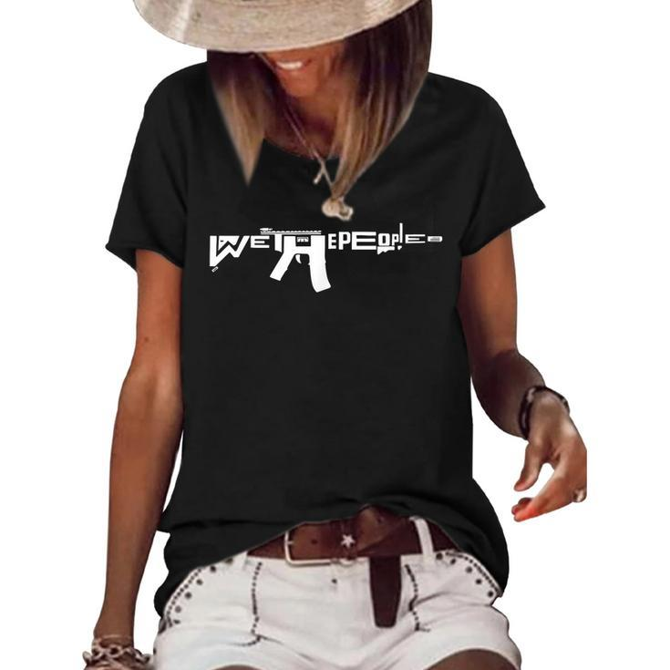 We The People Ar-15 Women's Short Sleeve Loose T-shirt