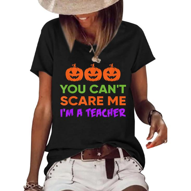 You Cant Scare Me Im A Teacher Costume Halloween T  Halloween Gifts Women's Short Sleeve Loose T-shirt