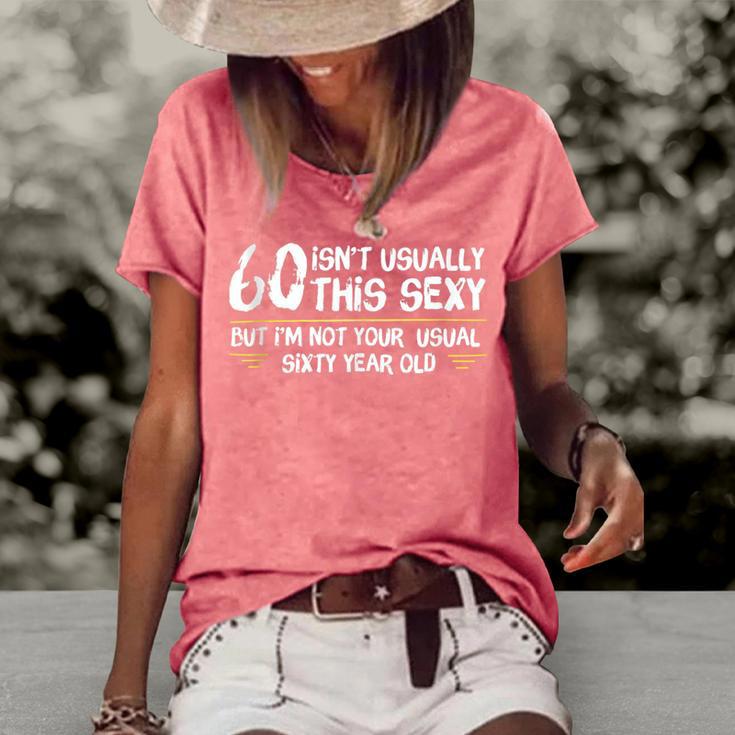 60 And Sexy Funny 60Th Birthday Not Your Usual 60 Year Old Women s Short Sleeve Loose T shirt Mazezy