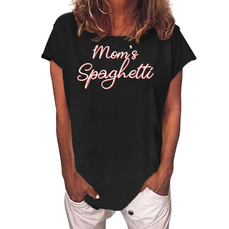 Funny Mothers Day Moms Spaghetti And Meatballs Lover Meme  Gift For Women Women's Loosen Crew Neck Short Sleeve T-Shirt