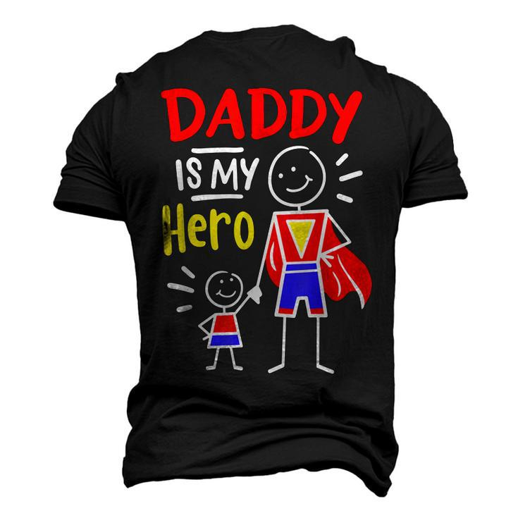 Daddy Is My Hero Cool Best Dad Fathers Day Cool Kids Men's 3D T-shirt Back Print