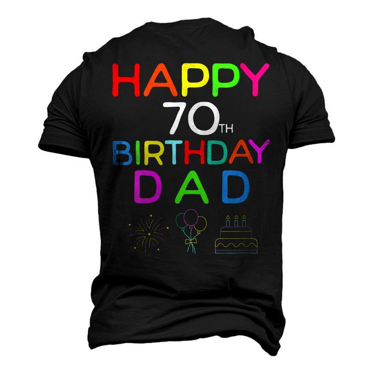 Happy 70Th Birthday Dad Birthday 70 Years Old Men's 3D T-Shirt Back Print