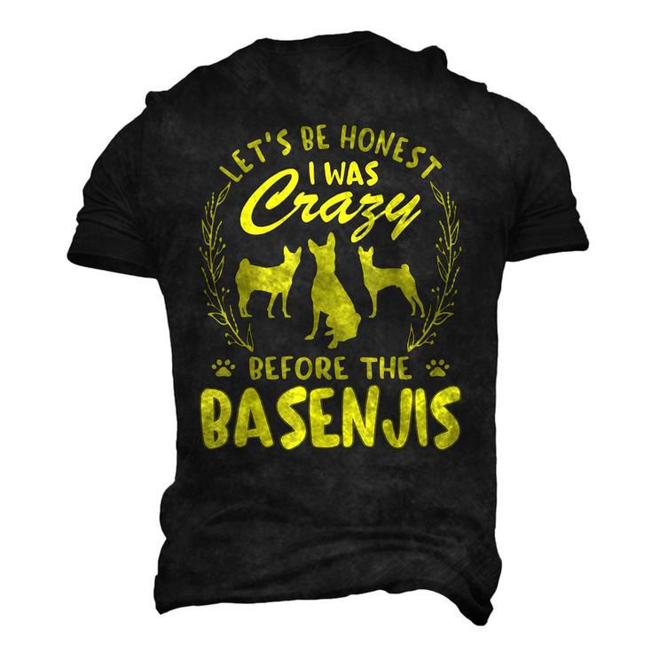 Lets Be Honest I Was Crazy Before Basenjis Men's 3D T-Shirt Back Print