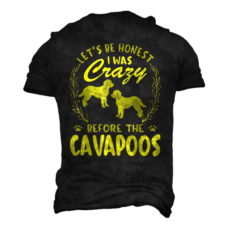 Lets Be Honest I Was Crazy Before Cavapoos Men's 3D T-Shirt Back Print