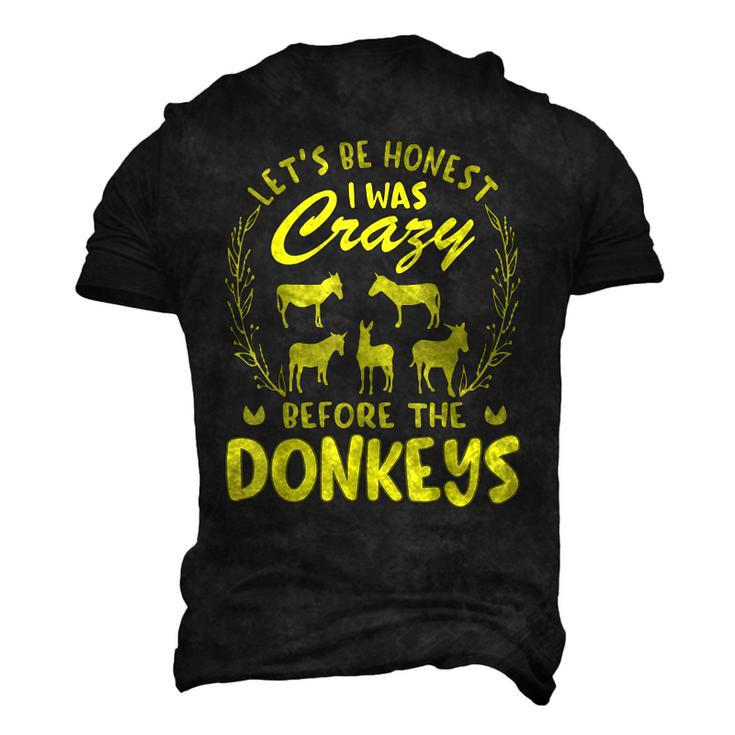 Lets Be Honest I Was Crazy Before Donkeys Men's 3D T-Shirt Back Print