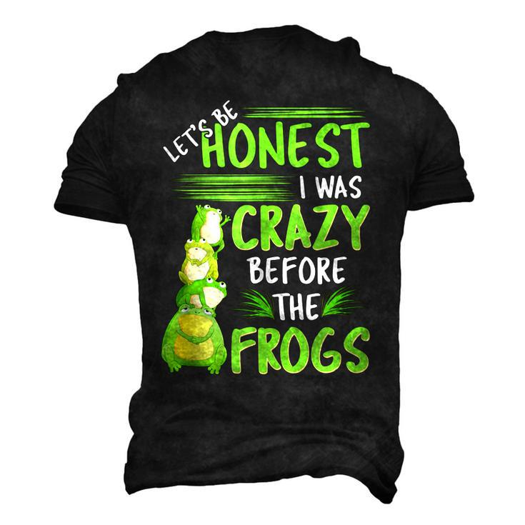 Lets Be Honest I Was Crazy Before The Frogs Men's 3D T-Shirt Back Print