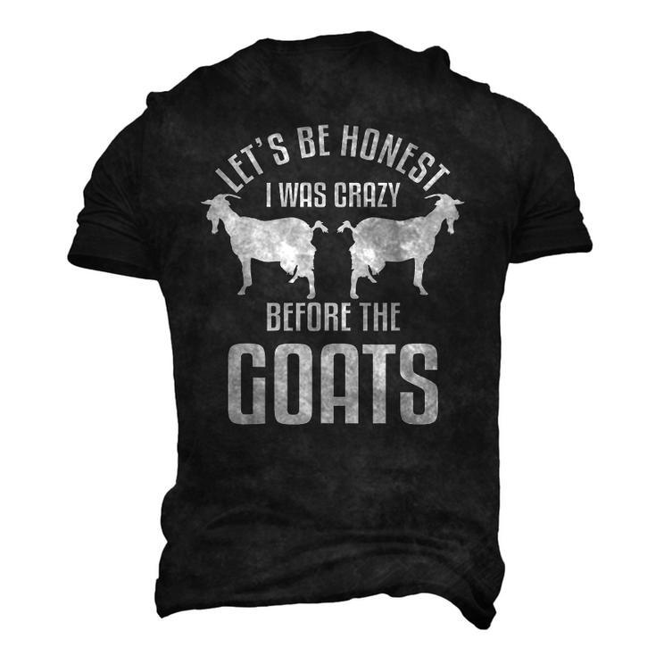 Lets Be Honest I Was Crazy Before The Goats Livestock Men's 3D T-Shirt Back Print