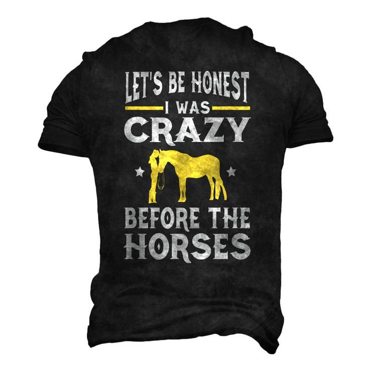 Lets Be Honest I Was Crazy Before The Horses For Bird Lovers Men's 3D T-Shirt Back Print