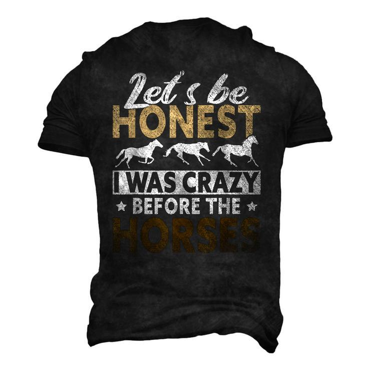 Lets Be Honest I Was Crazy Before The Horses For Bird Lovers Men's 3D T-Shirt Back Print