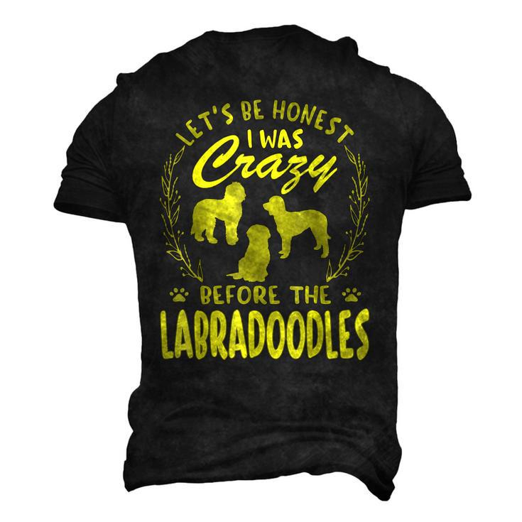 Lets Be Honest I Was Crazy Before Labradoodles Men's 3D T-Shirt Back Print