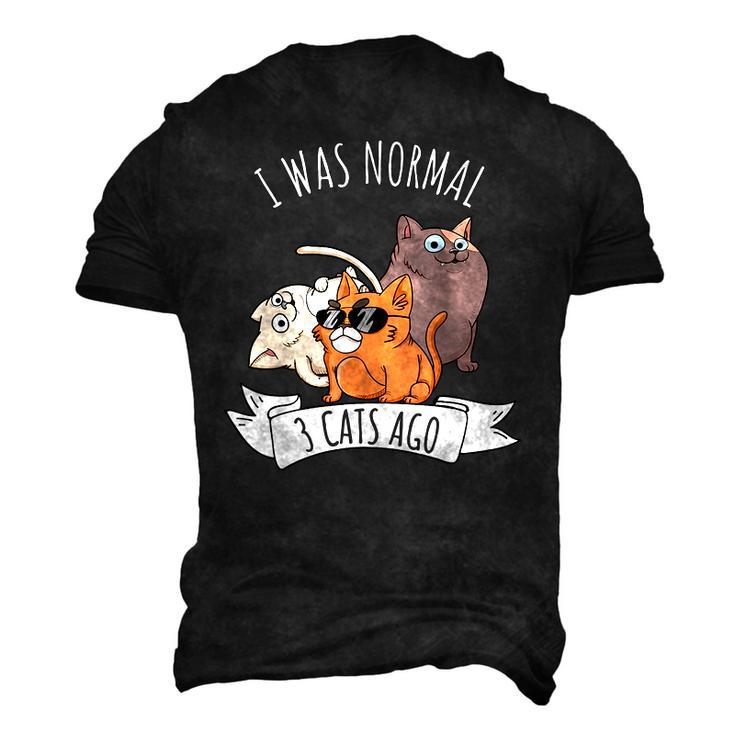 I Was Normal 3 Cats Ago Cat Mom Dad Crazy Cat Lady  Men's 3D T-Shirt Back Print