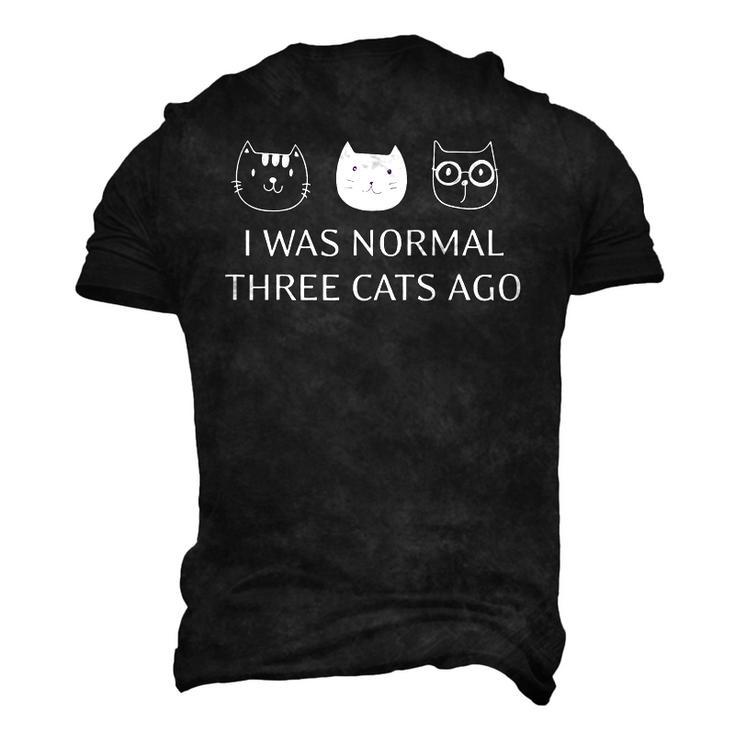 I Was Normal Three Cats Ago Purrr Crazy Cat Men's 3D T-Shirt Back Print