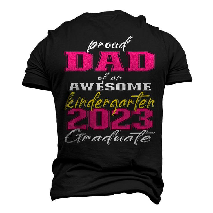 Proud Dad Of Kindergarten Graduate 2023 Graduation Dad Men's 3D T-shirt Back Print