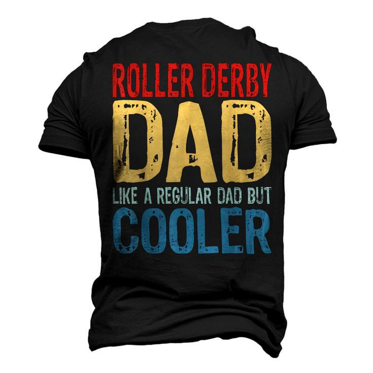 Roller Derby Dad Like A Regular Dad But Cooler Men's 3D T-Shirt Back Print
