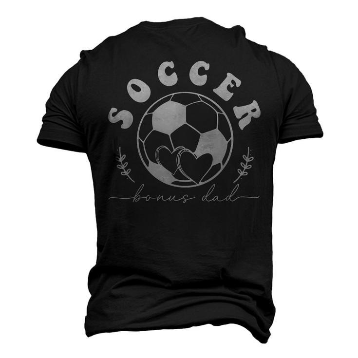 Soccer Bonus Dad Matching Soccer Players Team Fathers Day Men's 3D T-shirt Back Print