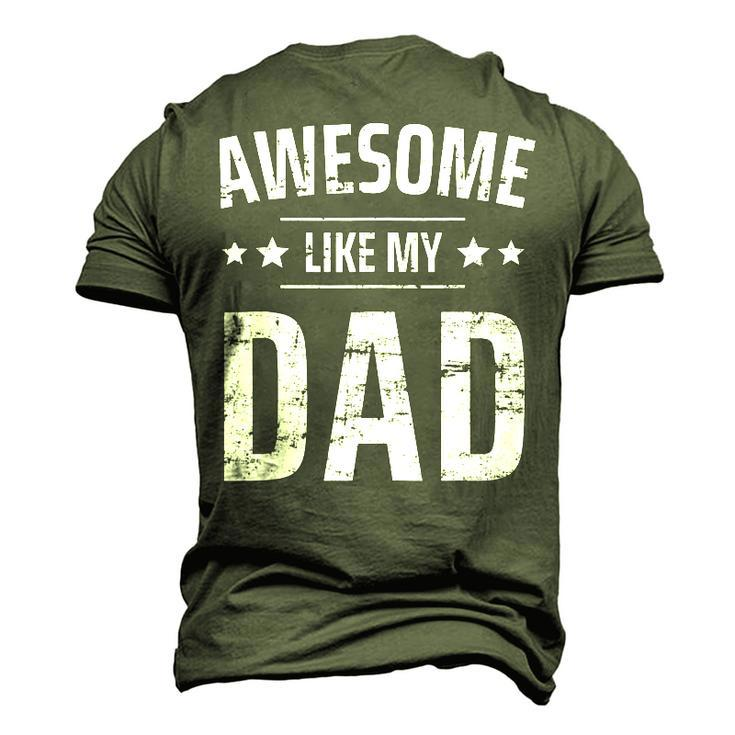 Awesome Like My Dad Sayings Ideas For Fathers Day Men's 3D T-Shirt Back Print