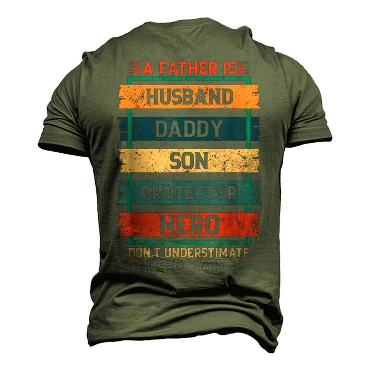 A Father Is Husband Daddy Son Protector Hero Fathers Day Men's 3D T-shirt Back Print
