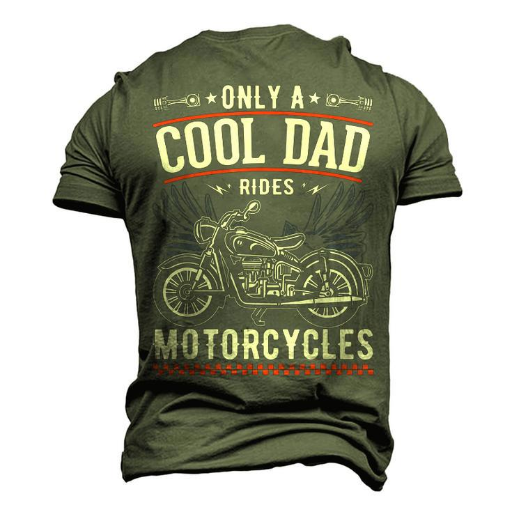 Fathers Day Only A Cool Dad Rides Motorcycles Biker Father Men's 3D T-shirt Back Print