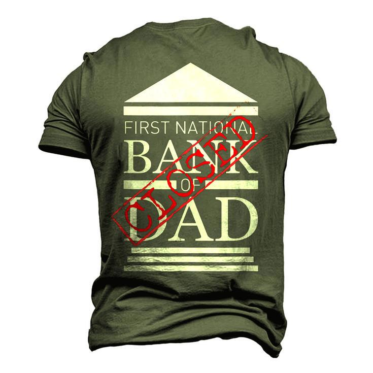 First National Bank Of Dad Closed Fathers Day Men's 3D T-shirt Back Print