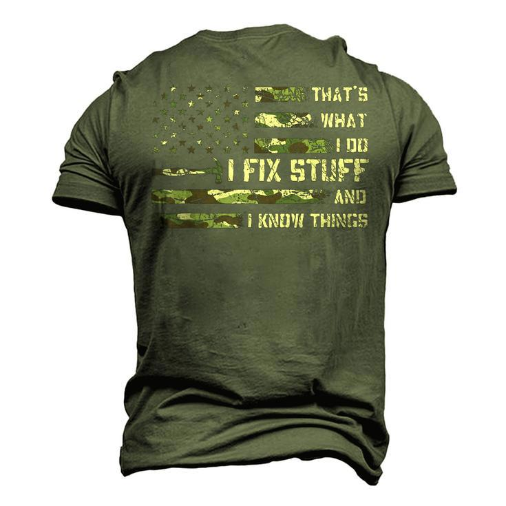 I Fix Stuff And I Know Things Handyman Handy Dad Fathers Day Men's 3D T-Shirt Back Print