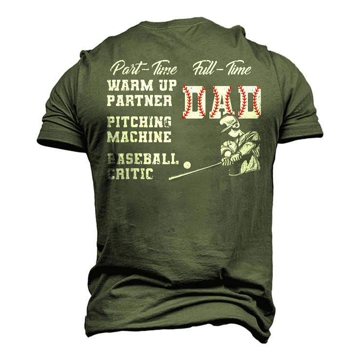 Part Time Warm Up Partner Full Time Dad Baseball Fathers Day Men's 3D T-shirt Back Print