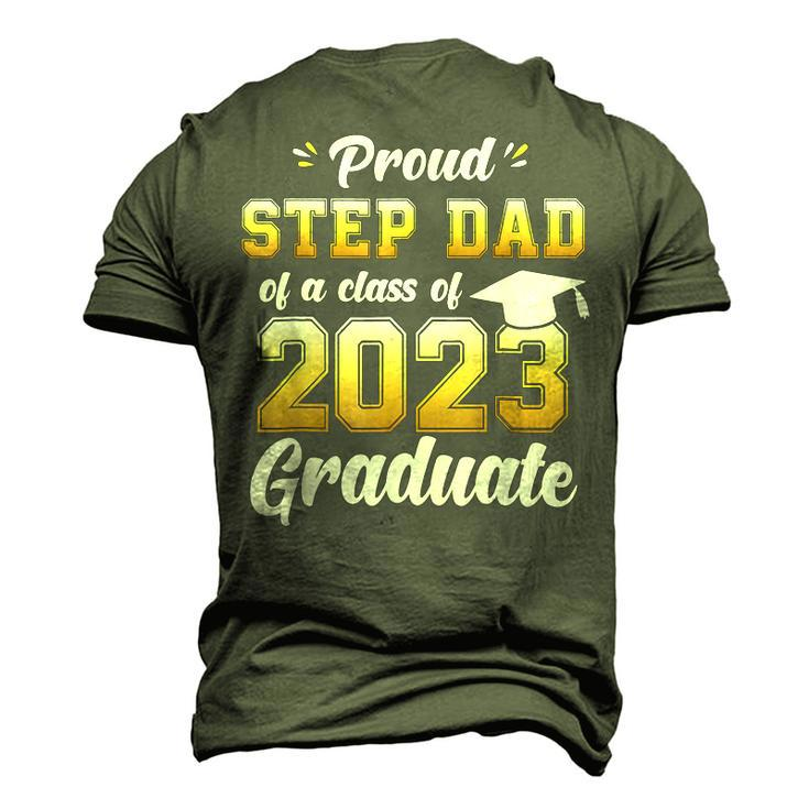 Proud Step Dad Of A Class Of 2023 Seniors Graduation 23 Men's 3D T-shirt Back Print