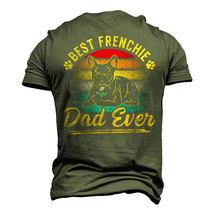 Retro Best Frenchie Dad Ever French Bulldog Dog Fathers Day Men's 3D T-shirt Back Print