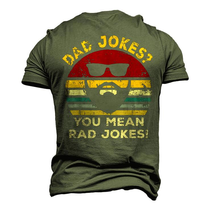 Vintage Dad Jokes You Mean Rad Jokes Father Day Men's 3D T-shirt Back Print
