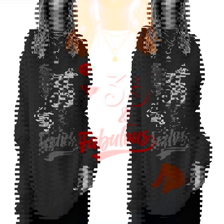 35 And Fabulous Queen Happy Birthday 35Th Rose Red Wine Women Sweatshirt