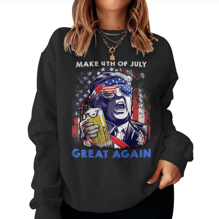 Make 4Th Of July Great Again Trump Drinking Beer Drinking s Women Sweatshirt