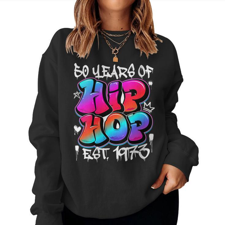 50 Years Old 50Th Anniversary Of Hip Hop Graffiti Hip Hop Women Sweatshirt