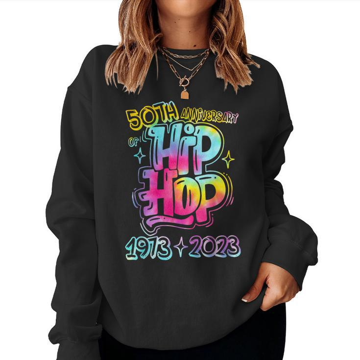 50 Years Old 50Th Anniversary Of Hip Hop Tie Dye Hip Hop Women Sweatshirt
