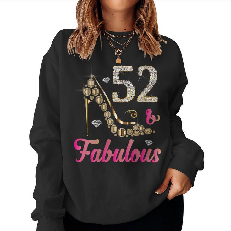 52 And Fabulous 52Nd Birthday Beautiful Fun Women Sweatshirt
