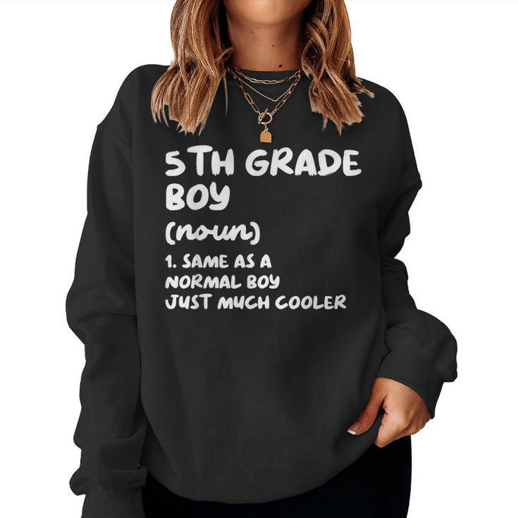 5Th Grade Boy Definition Funny Back To School Student  Women Crewneck Graphic Sweatshirt