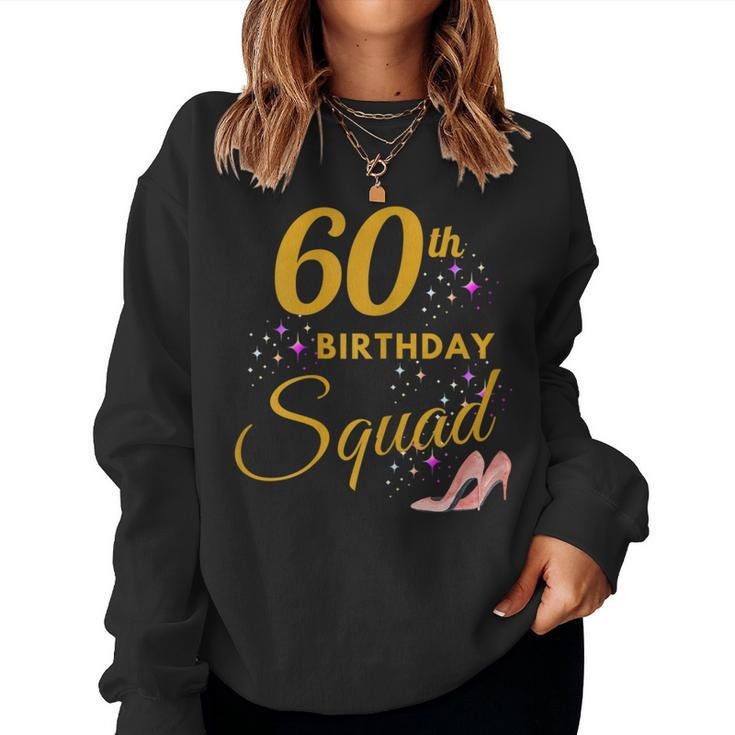 60Th Birthday Squad Funny Party 60 Year Old Birthday Family  Women Crewneck Graphic Sweatshirt