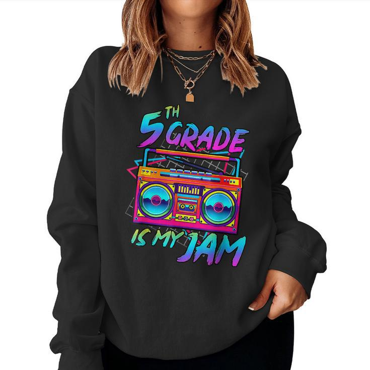 80S 5Th Grade Is My Jam Back To School Teacher Student  Women Crewneck Graphic Sweatshirt