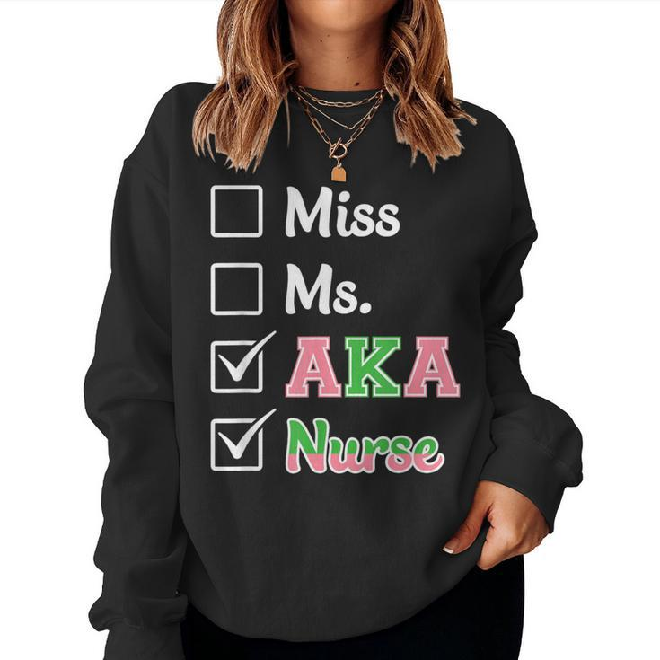 Aka Nurse J15 Founder's Day Aka Black Pride Aka Nurse Women Sweatshirt