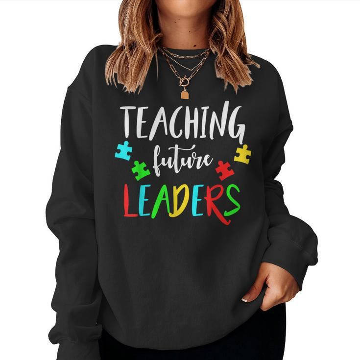 Autism Teacher For Special Education In School Women Sweatshirt