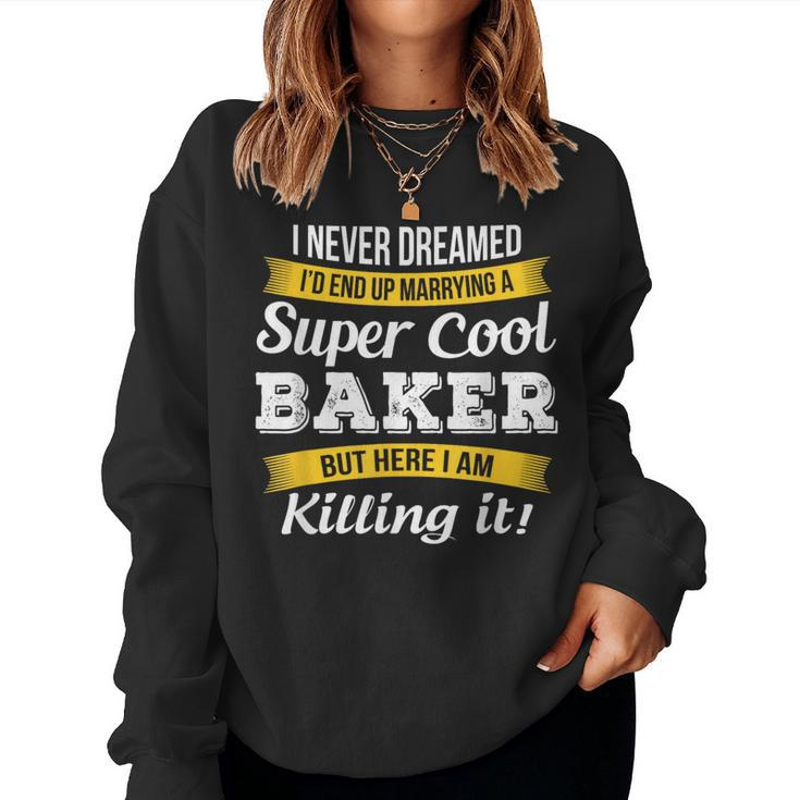 Baker's Wife Wedding Anniversary Women Sweatshirt