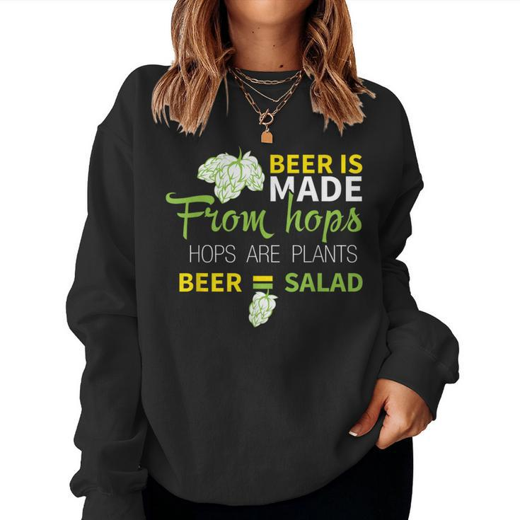 Beer Is From Hops Beer Equals Salad Alcoholic Party Women Sweatshirt