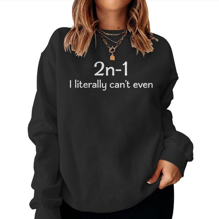 Best Math Teacher Joke Humor Science Fun Math Pun Women Sweatshirt