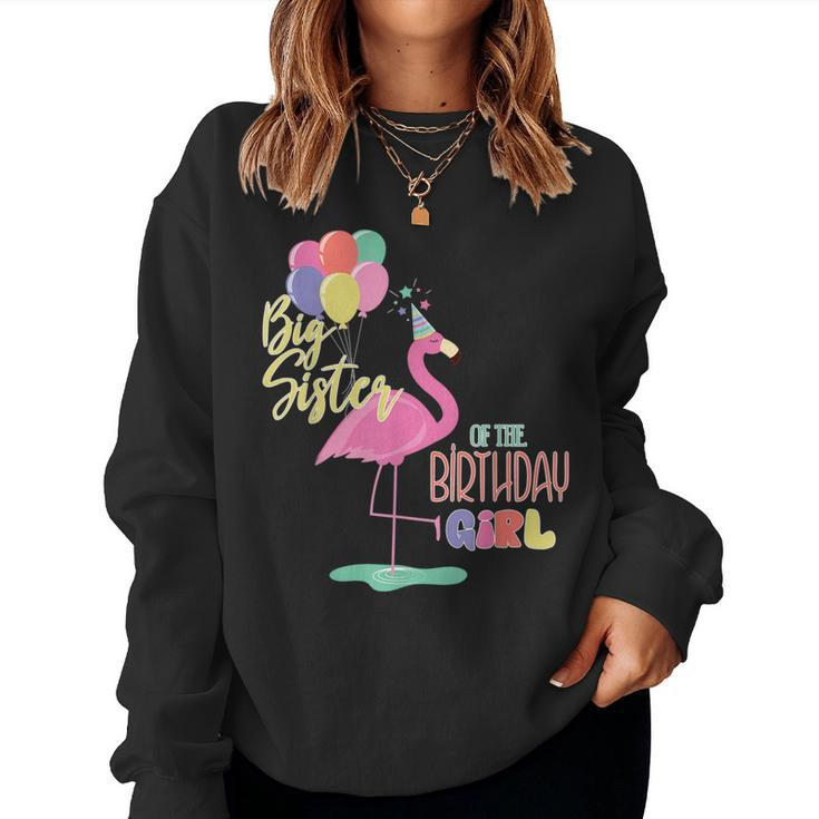 Big Sister Of The Birthday Girl Flamingo Matching Family Women Sweatshirt