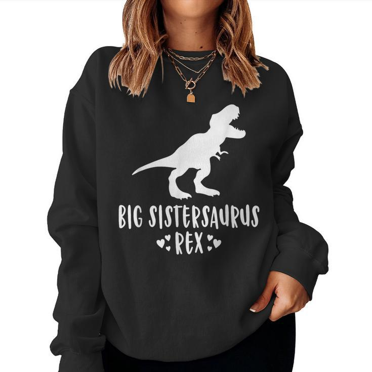 Bigsistersaurus T Big Rex Girl Sister Pregnancy Women Sweatshirt