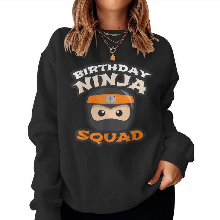 Birthday Ninja Squad Mom Dad Crew Siblings Team Matching Women Sweatshirt