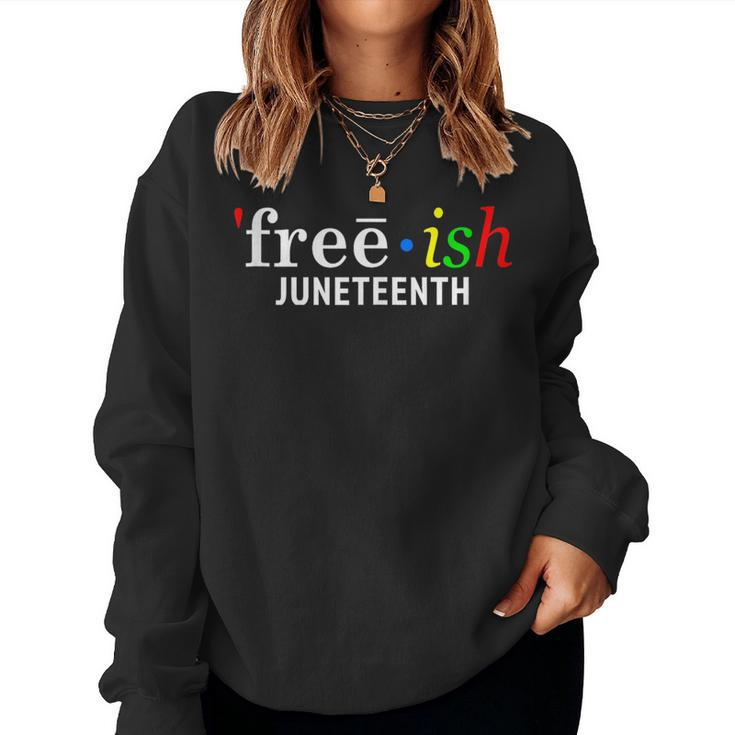 Black Women Freeish Since 1865 Party Retro Junenth Women Sweatshirt