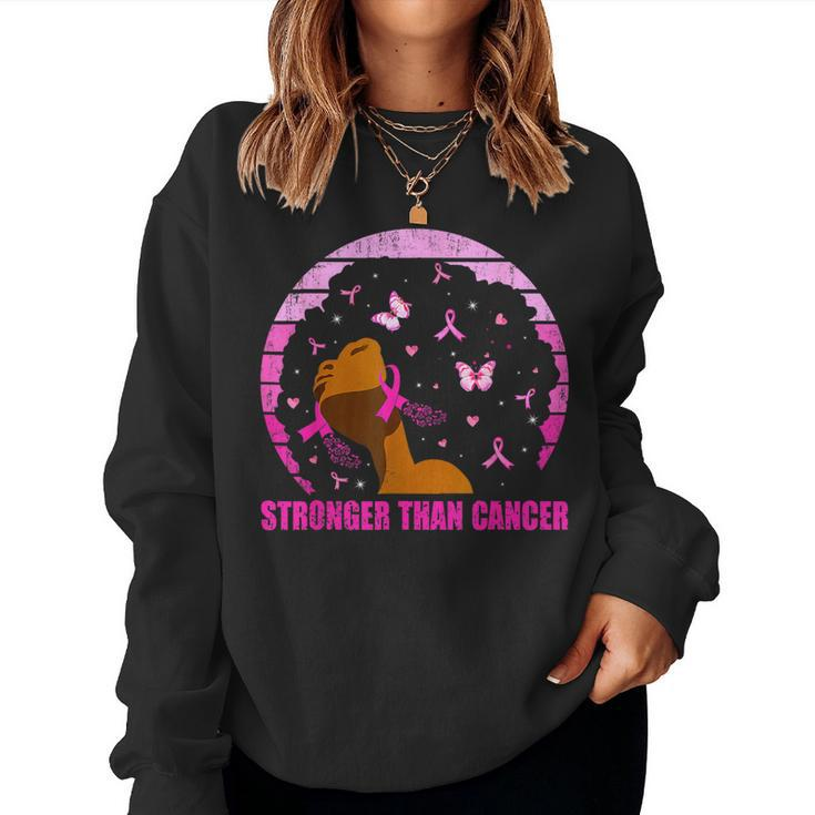 Black Melanin Queen Stronger Than Breast Cancer Fight Women Sweatshirt