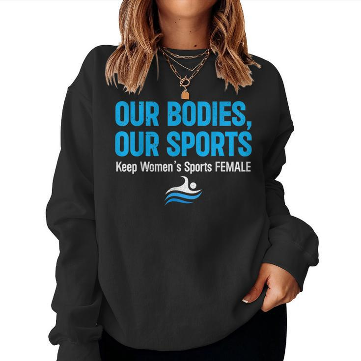 Our Bodies Our Sport Keep Womens Sports Female Women Sweatshirt