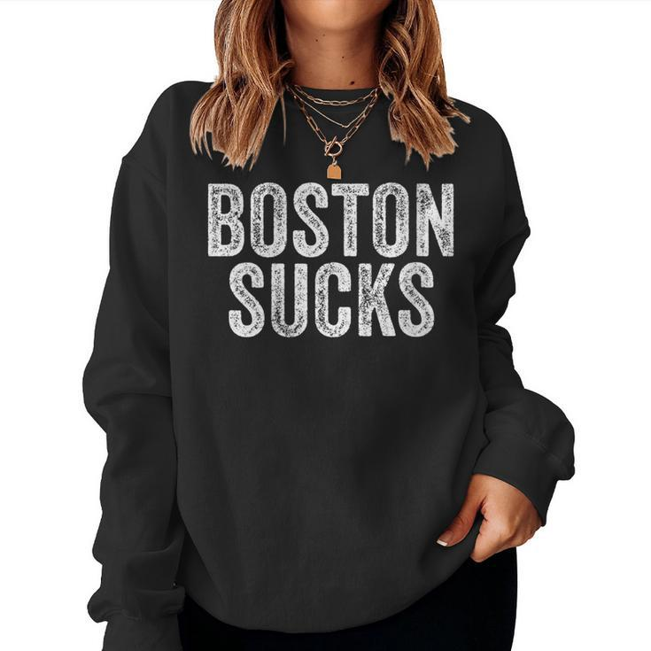 Boston Sucks Hate City Gag Humor Sarcastic Quote Women Sweatshirt