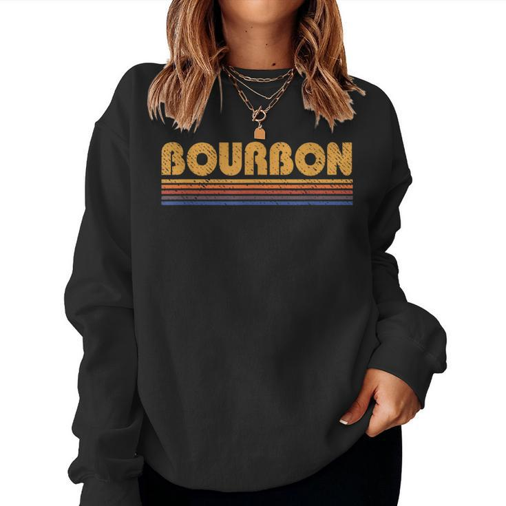 Bourbon Vintage 80S Retro Whiskey Women Sweatshirt